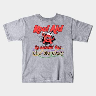 Kool Aid Is Comin' To The Big Easy! Kids T-Shirt